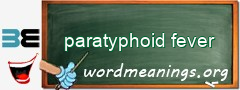 WordMeaning blackboard for paratyphoid fever